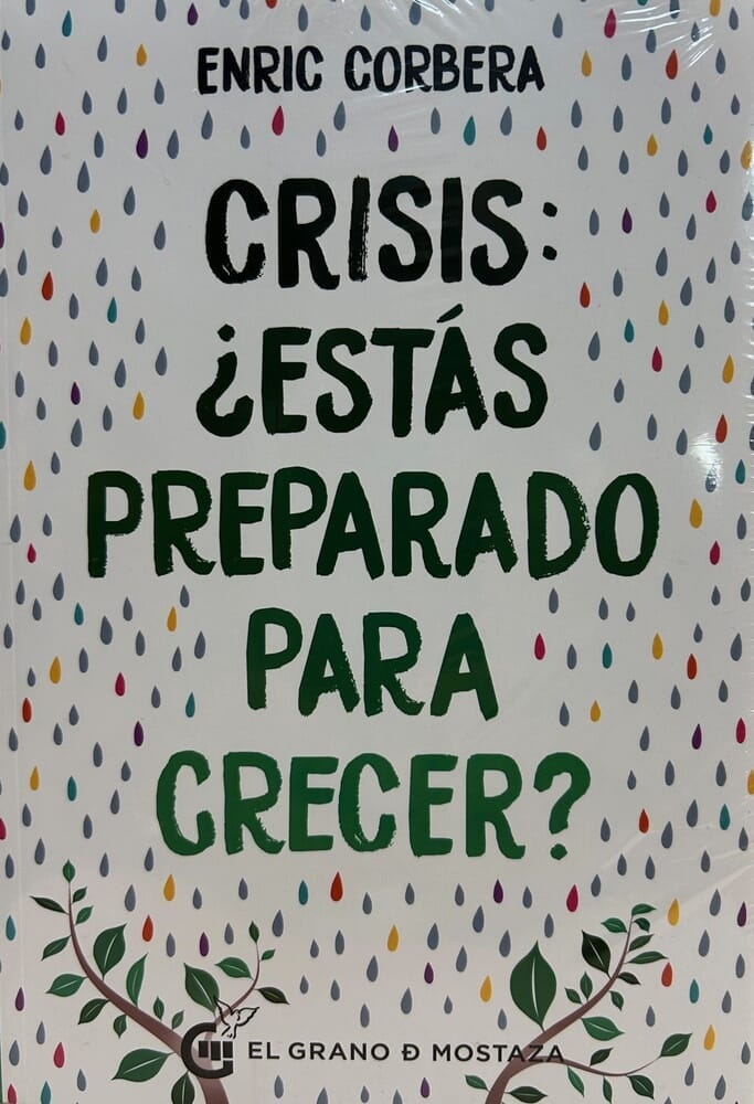 CRÍSIS: ¿ESTÁS PREPARADO PARA CRECER?