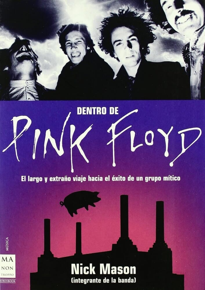 DENTRO DE PINK FLOYD. EL LARGO Y EXTRAÑO VIAJE HAC