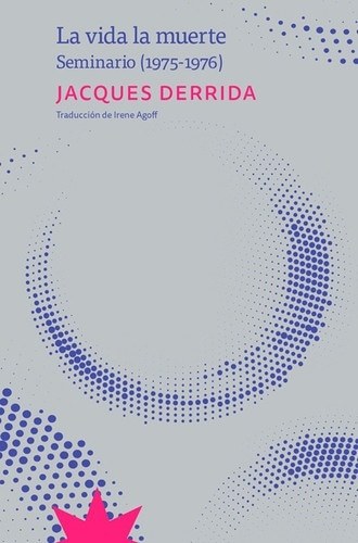 VIDA LA MUERTE, LA. SEMINARIO (1975-1976)