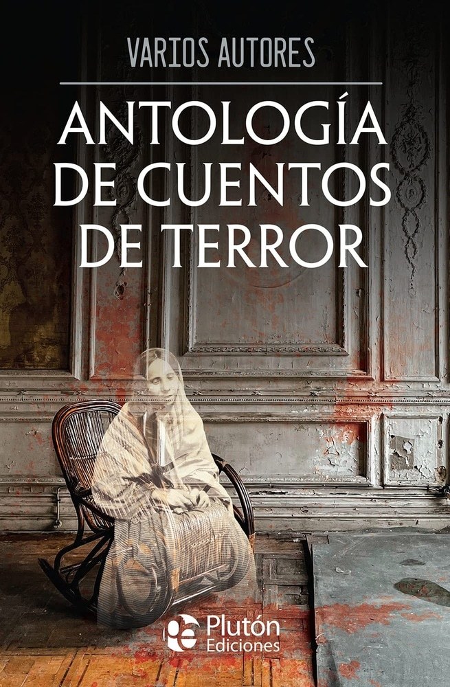 ANTOLOGIA DE CUENTOS DE TERROR
