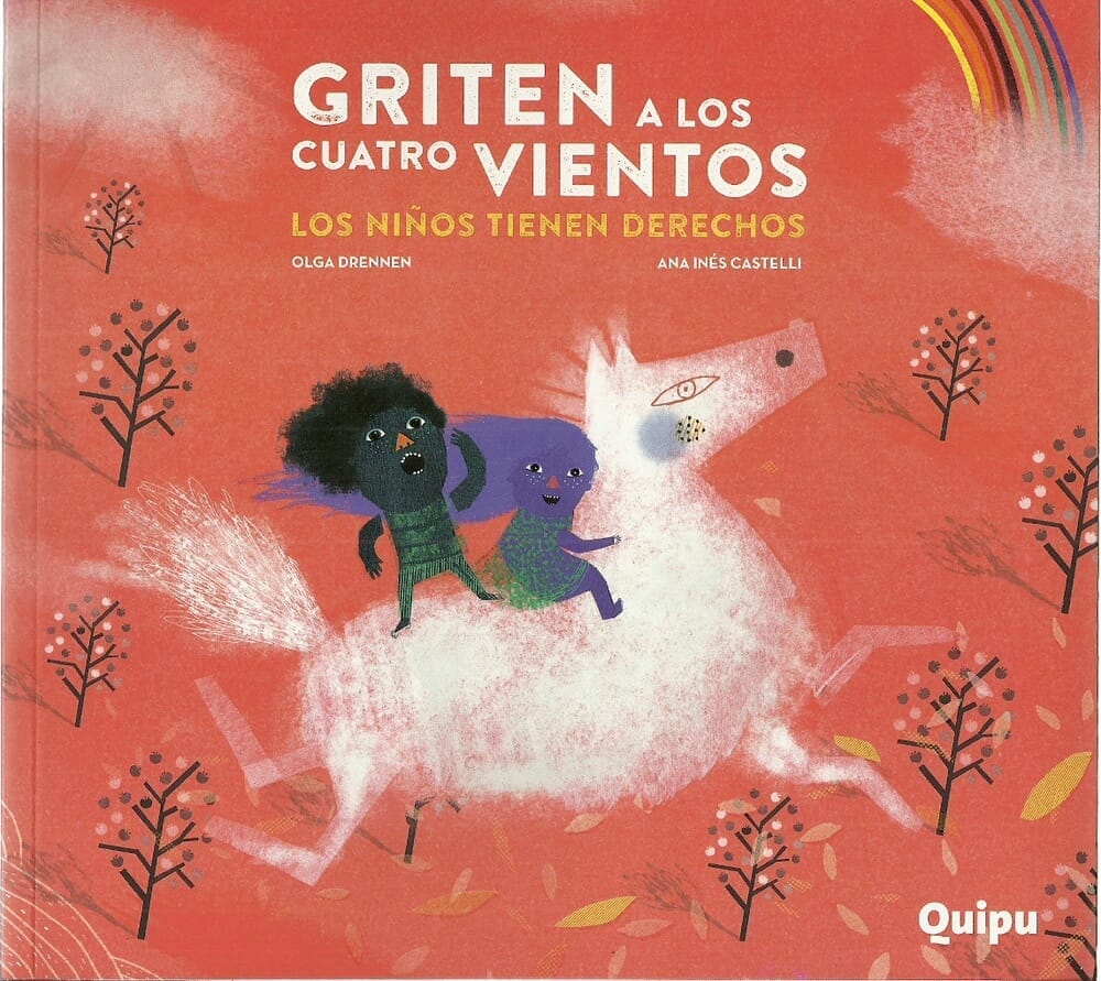 GRITEN A LOS CUATRO VIENTOS. LOS NIÑOS TIENEN DERECHOS