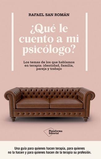 ¿QUE LE CUENTO A MI PSICÓLOGO?