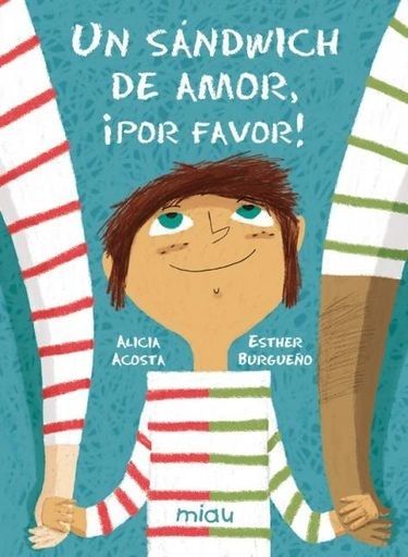 UN SANDWICH DE AMOR, ¡POR FAVOR!