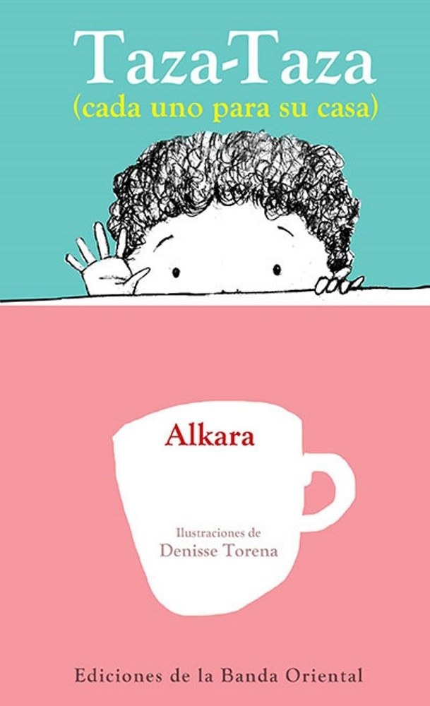 TAZA-TAZA (CADA UNO PARA SU CASA)