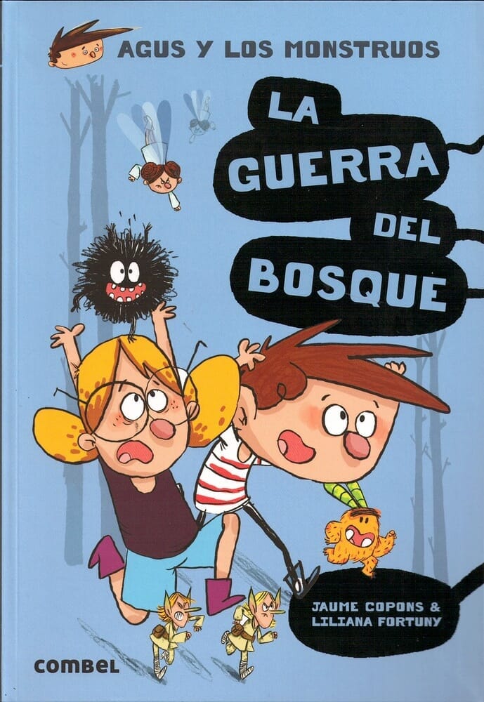 AGUS Y LOS MONSTRUOS:LA GUERRA DEL BOSQU