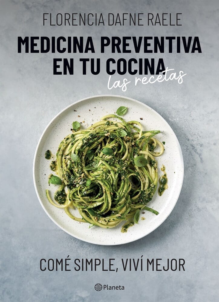 MEDICINA PREVENTIVA EN TU COCINA: LAS RECETAS