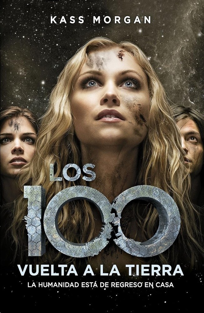 VUELTA A LA TIERRA (LOS 100 PARTE 3)