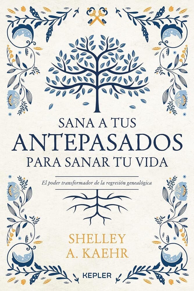 SANA A TUS ANTEPASADOS PARA SANAR TU VIDA