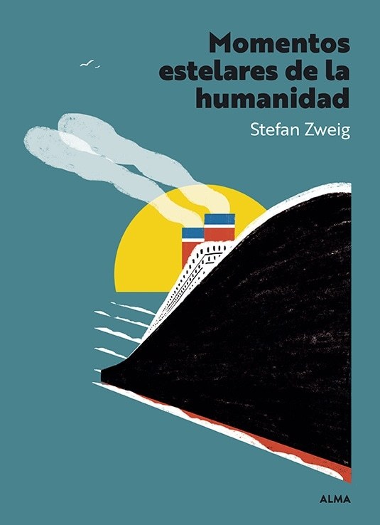 MOMENTOS ESTELARES DE LA HUMANIDAD