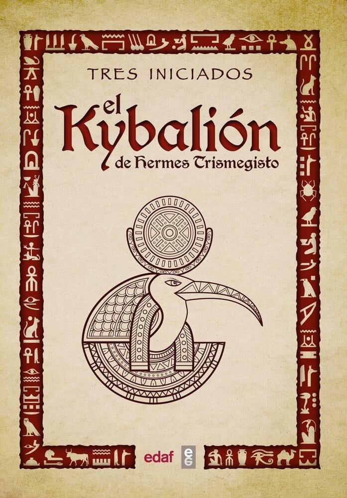 KYBALION, EL. TRES INICIADOS
