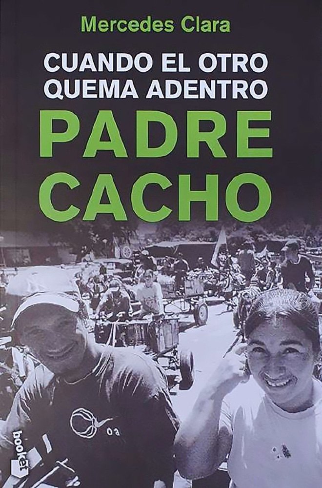 PADRE CACHO. CUANDO EL OTRO QUEMA ADENTRO
