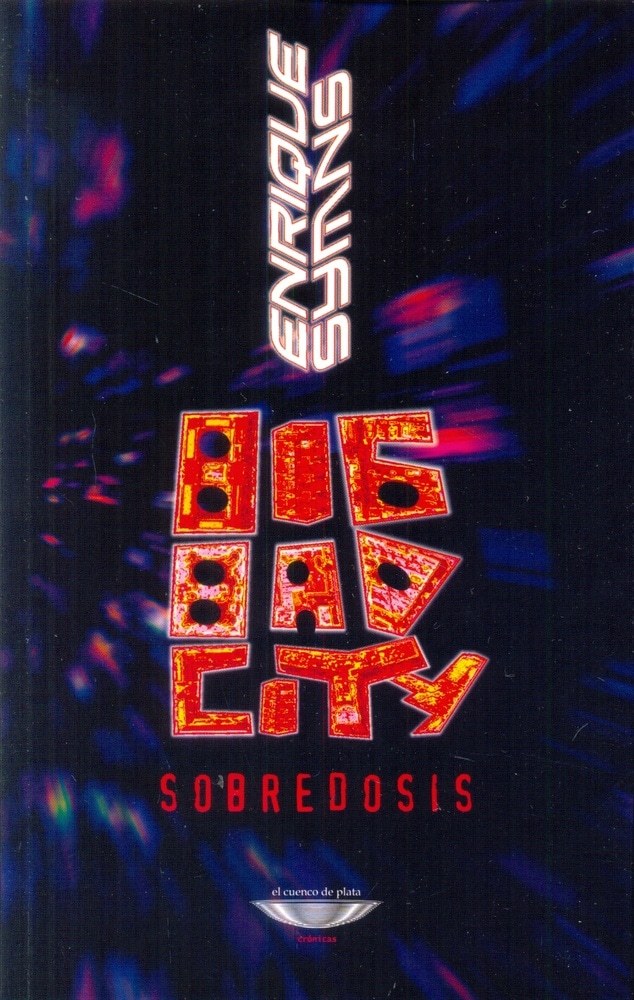 BIG BAD CITY. SOBREDOSIS