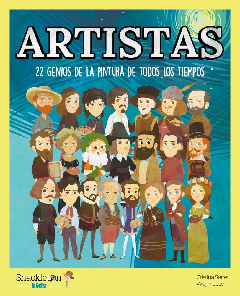 ARTISTAS. 22 GENIOS DE LA PINTURA DE TODOS LOS TIEMPOS