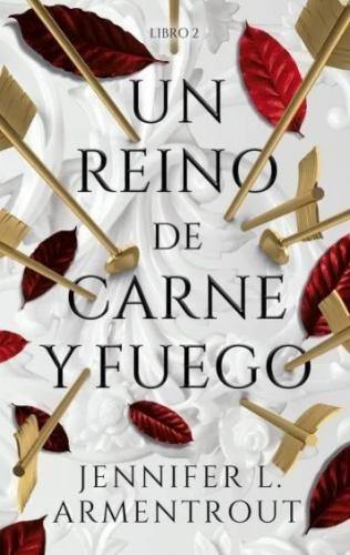 UN REINO DE CARNE Y FUEGO LIBRO 2