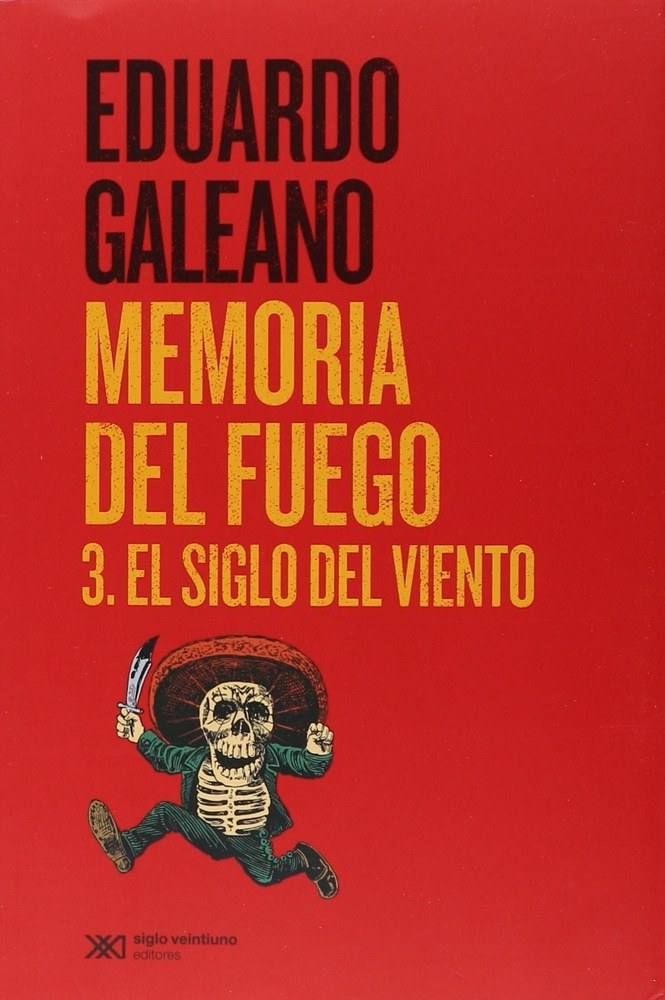 MEMORIA DEL FUEGO 3. EL SIGLO DEL VIENTO
