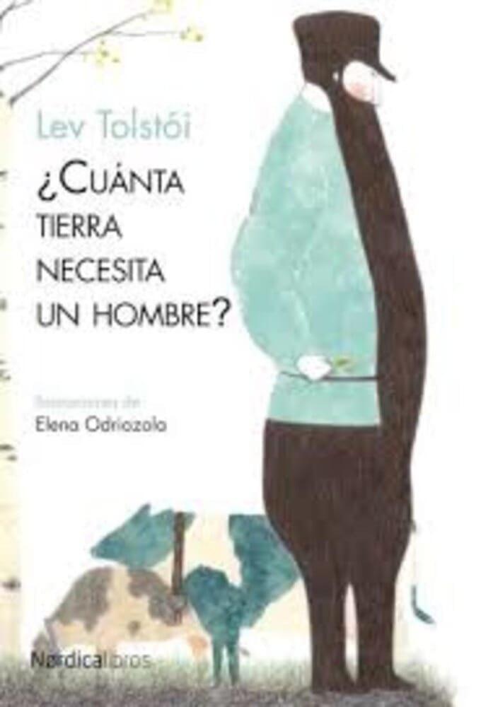 ¿CUANTA TIERRA NECESITA UN HOMBRE?