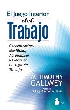EL JUEGO INTERIOR DEL TRABAJO