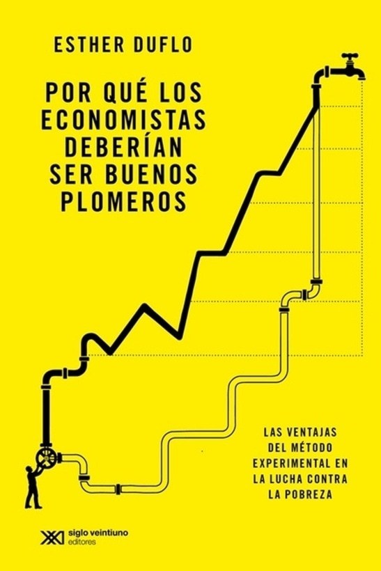 POR QUE LOS ECONOMISTAS DEBERIAN SER BUENOS PLOMEROS