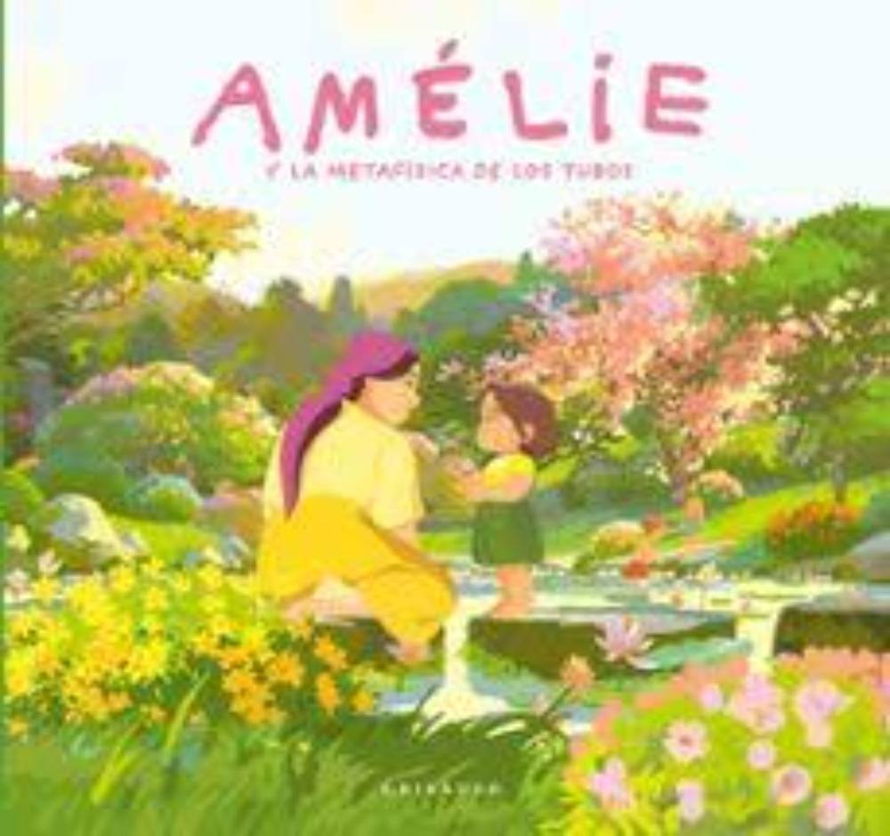 AMELIE Y LA METAFISICA DE LOS TUBOS