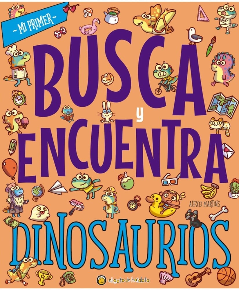 MI PRIMER BUSCA Y ENCUENTRA: DINOSAURIOS