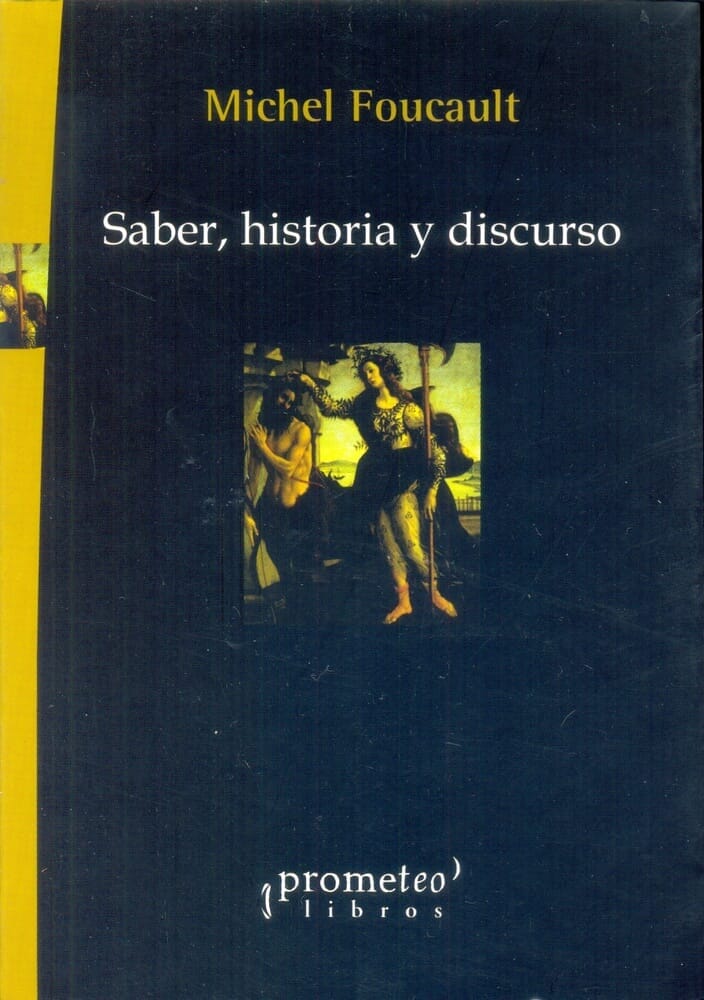 SABER, HISTORIA Y DISCURSO