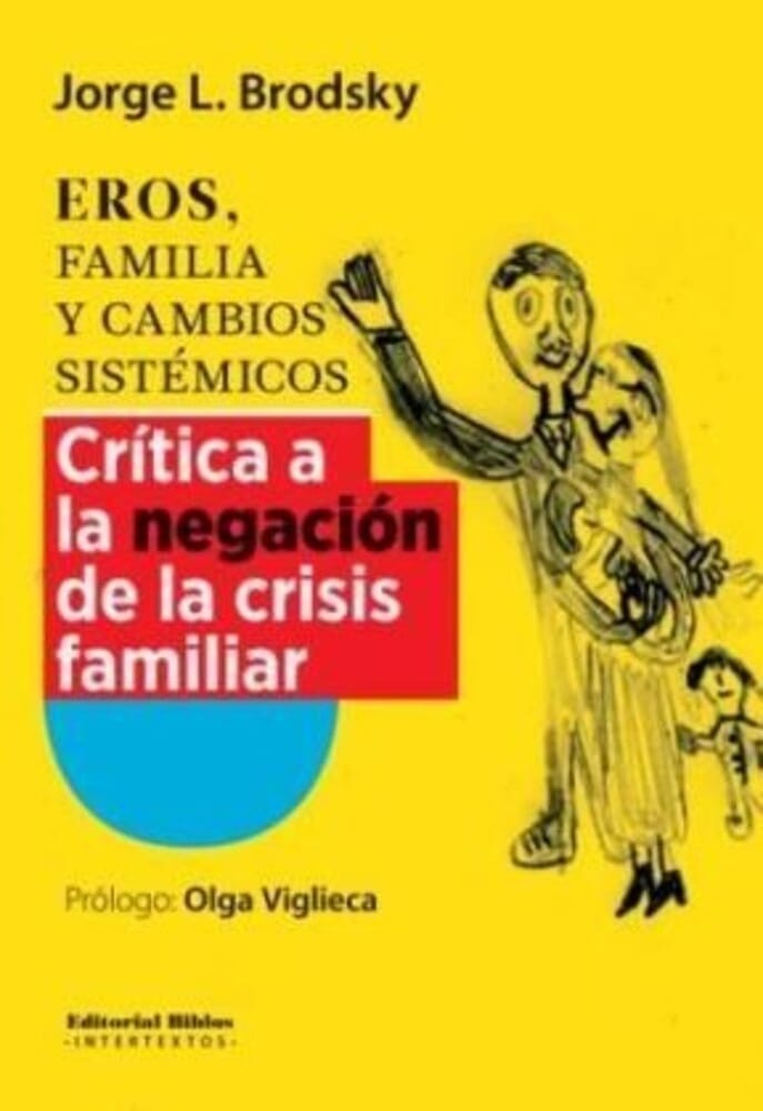 EROS, FAMILIA Y CAMBIOS SISTEMATICOS