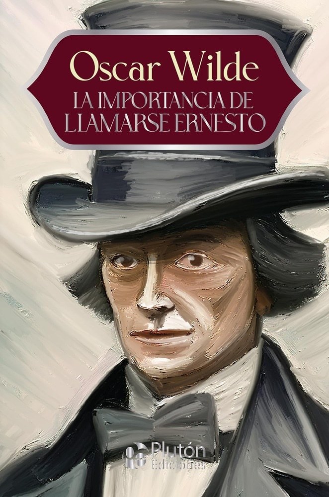 LA IMPORTANCIA DE LLAMARSE ERNESTO
