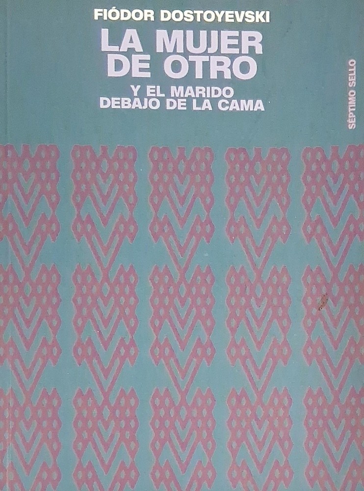 LA MUJER DE OTRO Y EL MARIDO DEBAJO DE LA CAMA