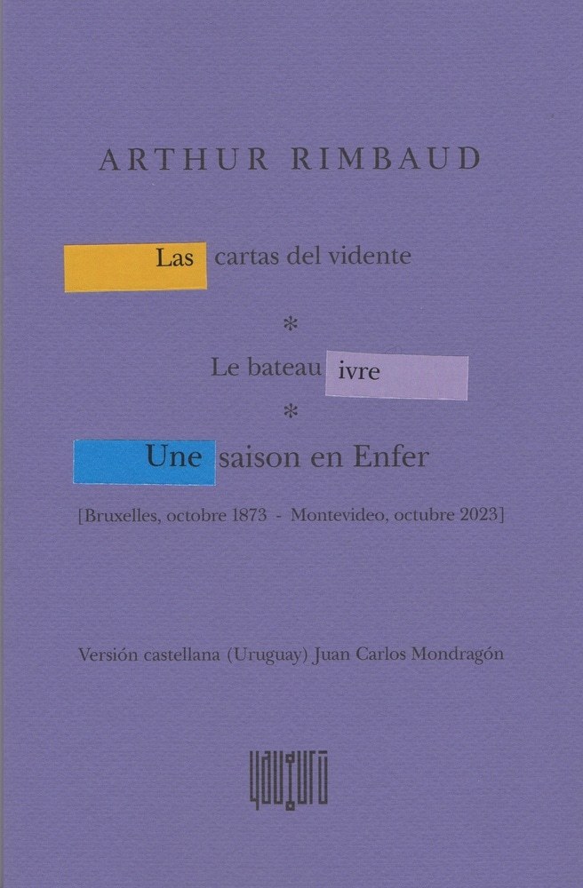 CARTAS DEL VIDENTE, LAS - LE BATEAU IVRE - UNA SAISON EN ENFER