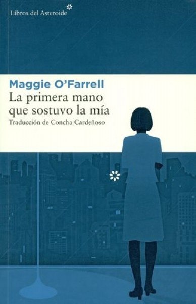 LA PRIMERA MANO QUE SOSTUVO LA MÍA