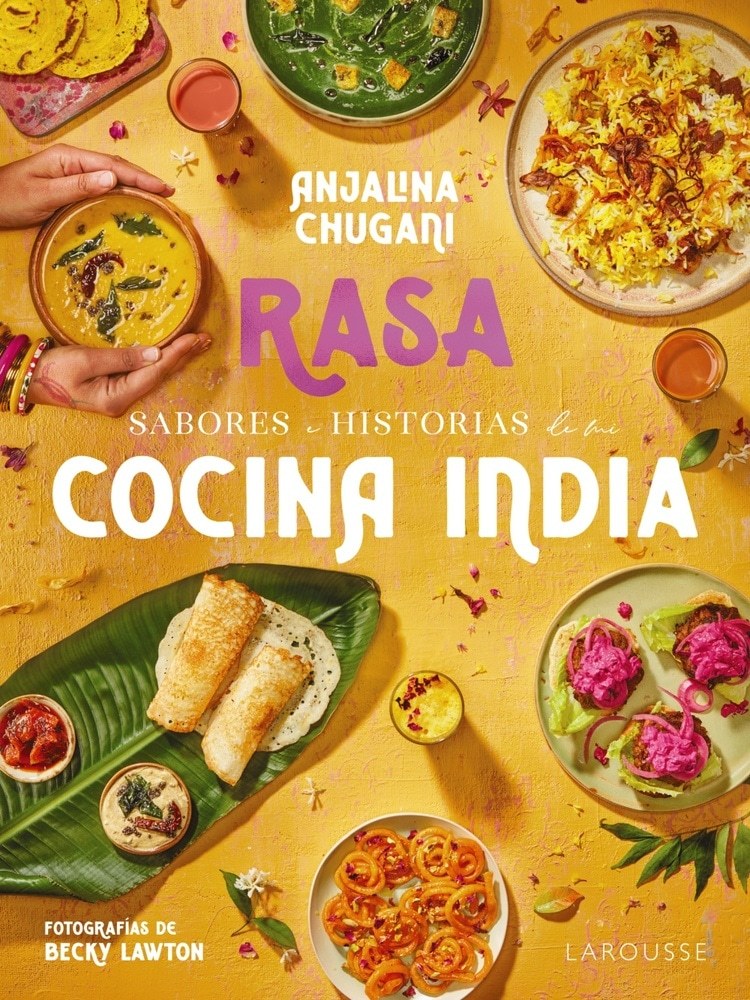 RASA. SABORES E HISTORIAS DE MI COCINA INDIA