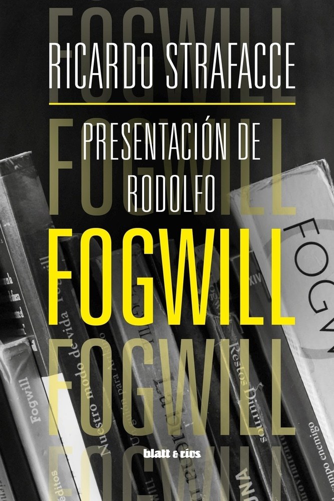 PRESENTACIÓN DE RODOLFO FOGWILL