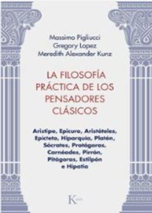 LA FILOSOFIA PRACTICA DE LOS PENSADORES CLASICOS