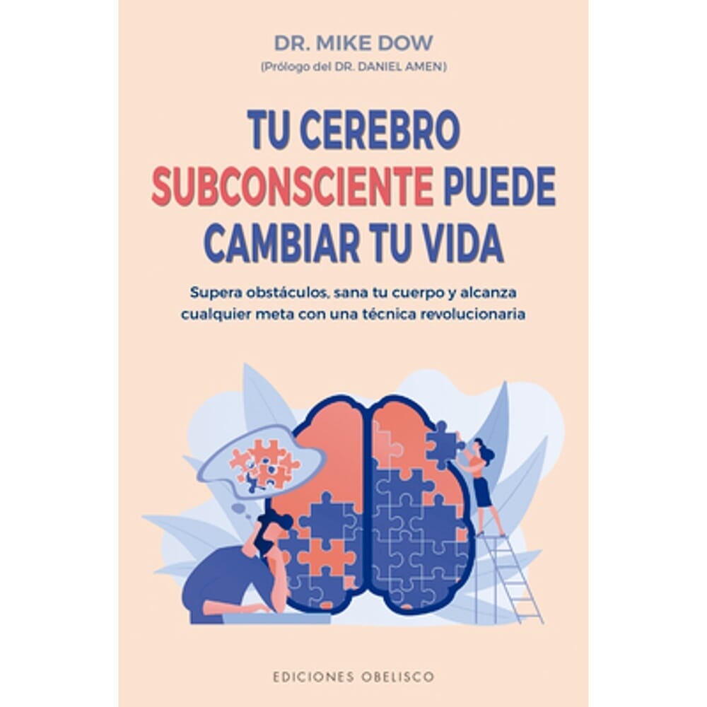 TU CEREBRO SUBCONSCIENTE PUEDE CAMBIAR TU VIDA