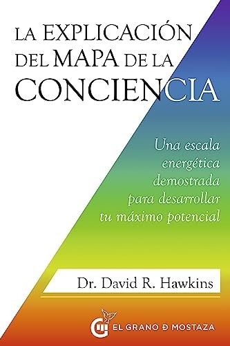LA EXPLICACIÓN DEL MAPA DE LA CONCIENCIA