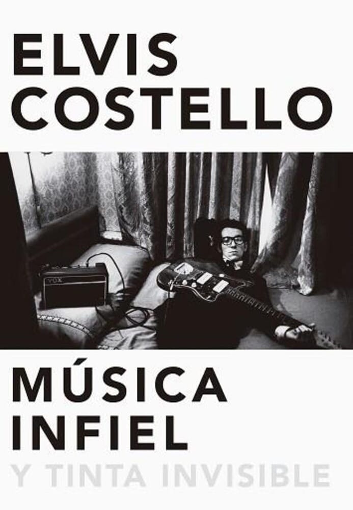 ELVIS COSTELLO: MUSICA INFIEL Y TINTA INVISIBLE