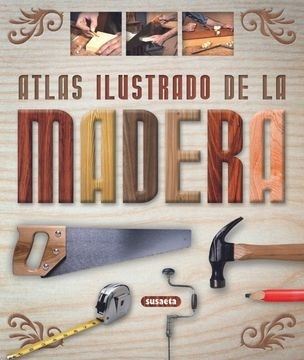 ATLAS ILUSTRADO DE LA MADERA