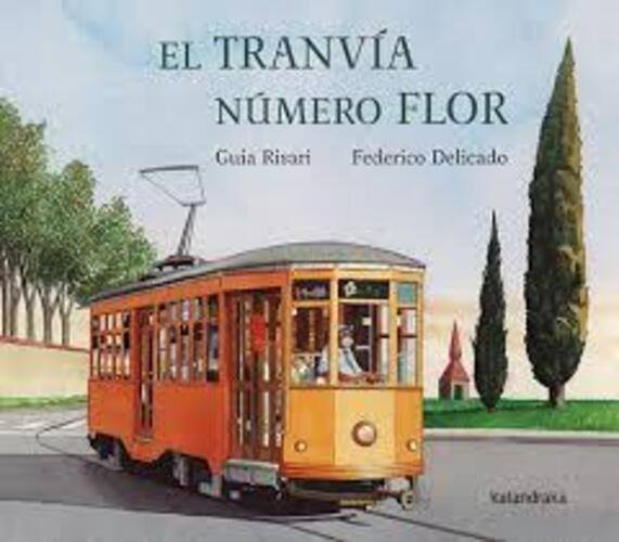 EL TRANVÍA NÚMERO FLOR