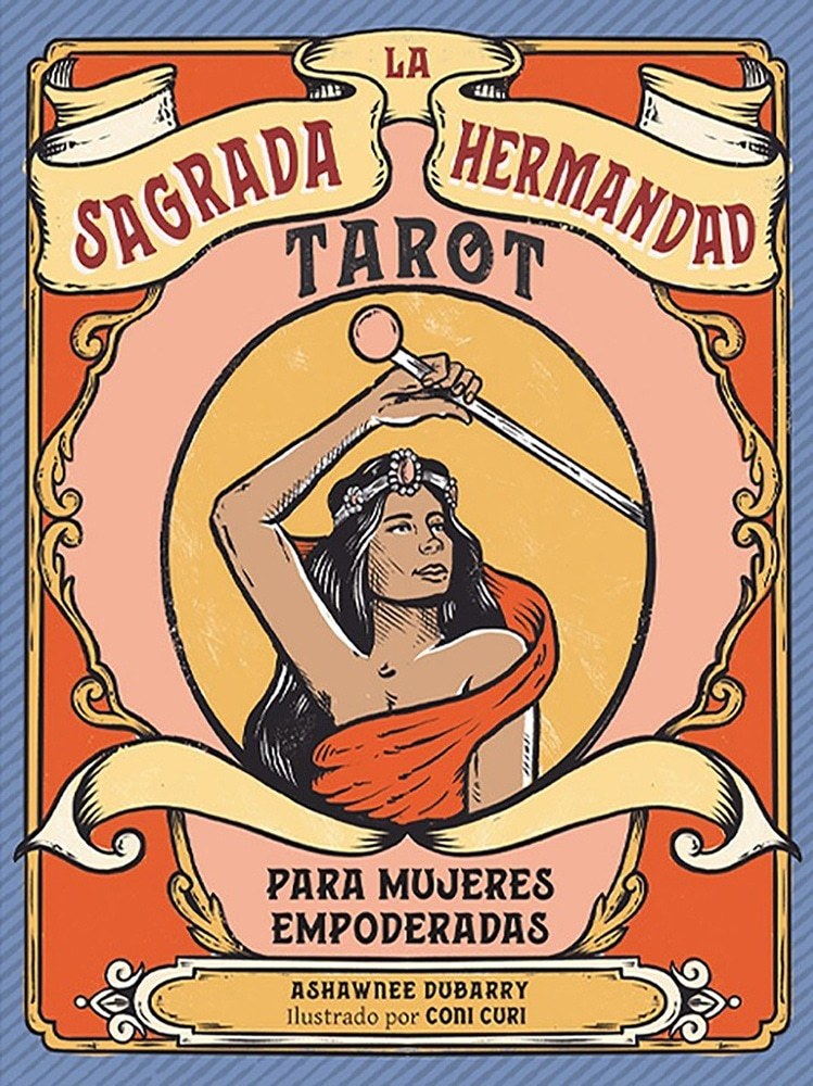 TAROT. LA SAGRADA HERMANDAD PARA MUJERES EMPODERADAS