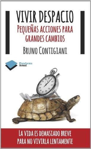 VIVIR DESPACIO, PEQUEÑAS ACCIONES PARA GRANDES
