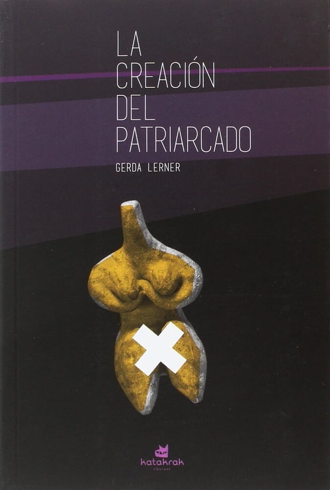 LA CREACIÓN DEL PATRIARCADO
