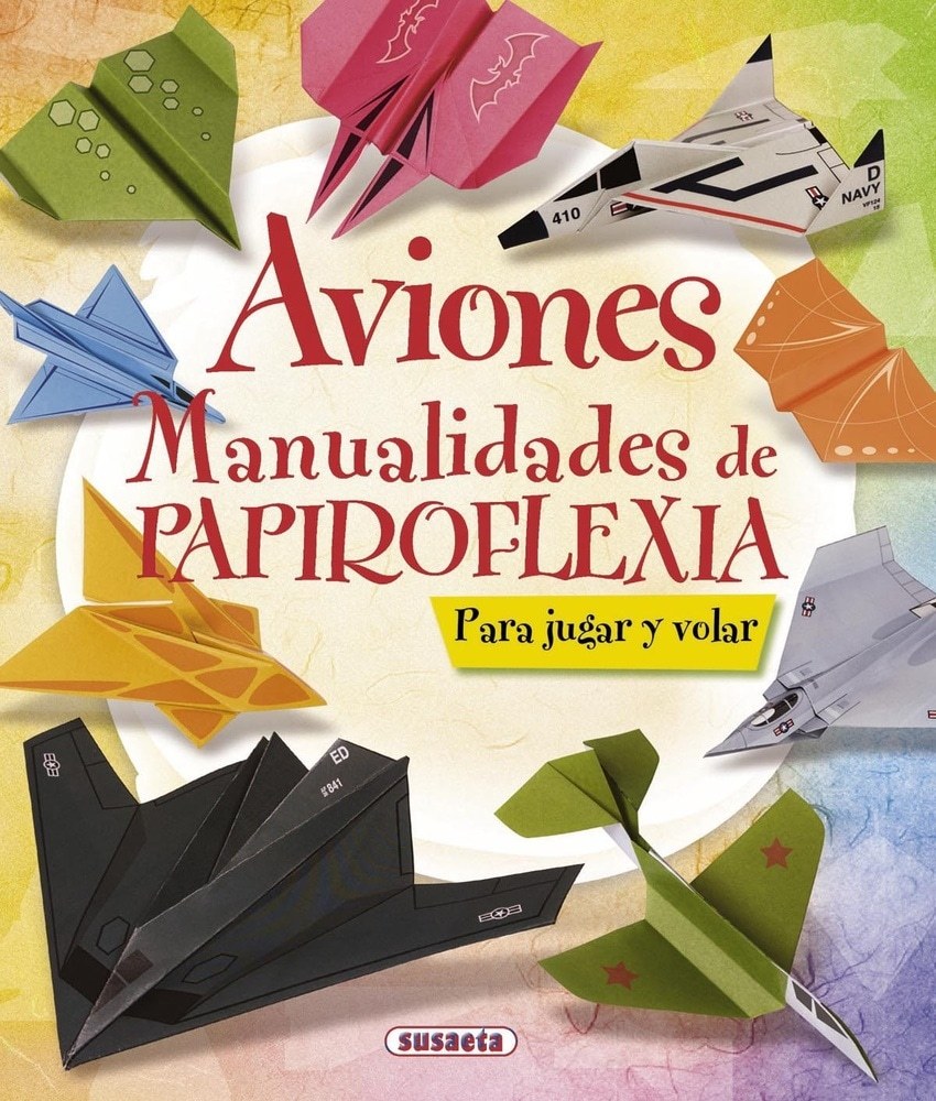 AVIONES: MANUALIDADES DE PAPIROFLEXIA