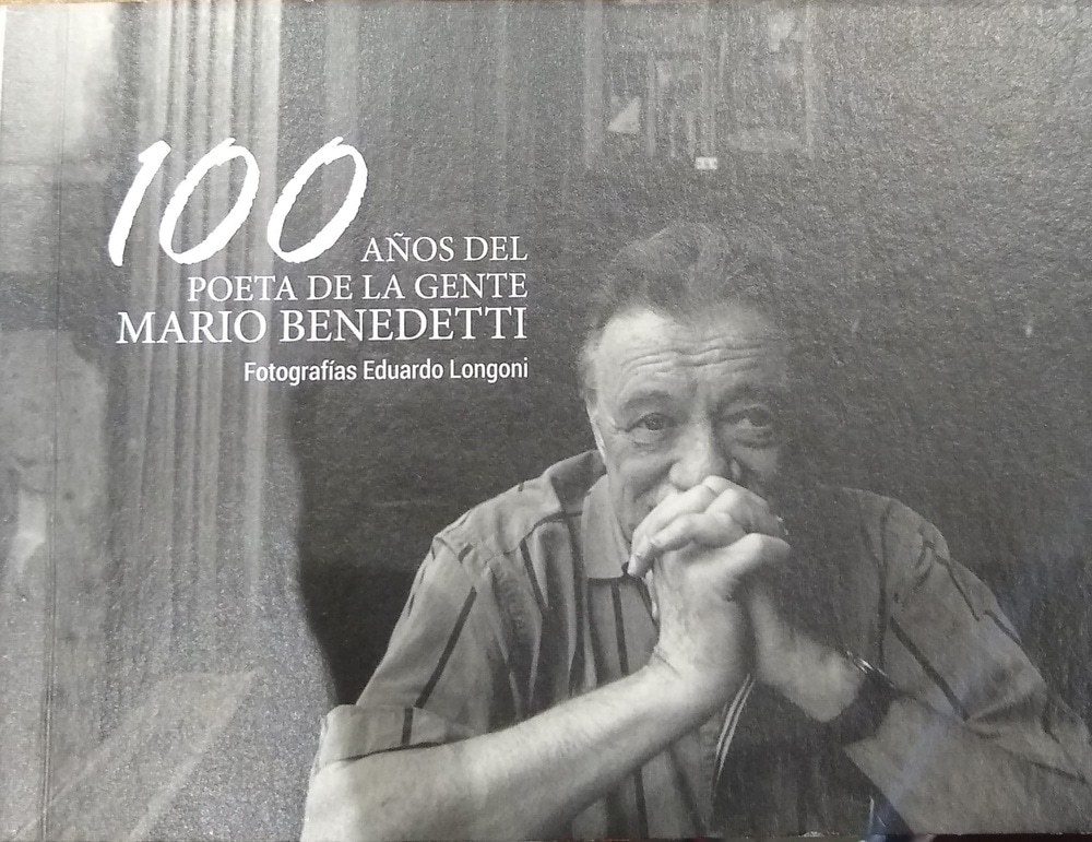 100 AÑOS DEL POETA DE LA GENTE MARIO BENEDETTI