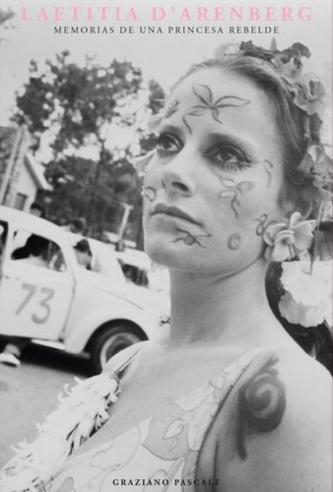 LAETITIA D´ARENBERG. MEMORIAS DE UNA PRINCESA REBELDE
