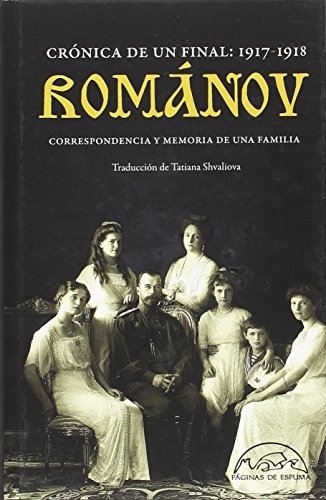 ROMANOV. CRONICA DE UN FINAL: 1917-1918