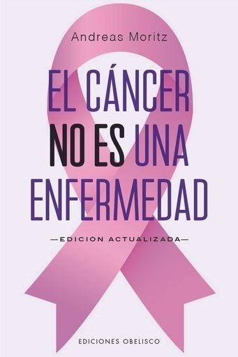 CÁNCER NO ES UNA ENFERMEDAD, EL (N.E.)