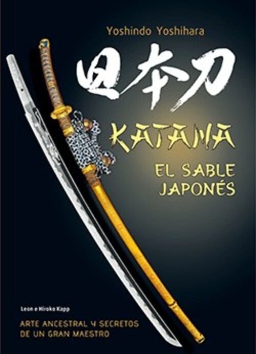 KATANA. EL SABLE JAPONES