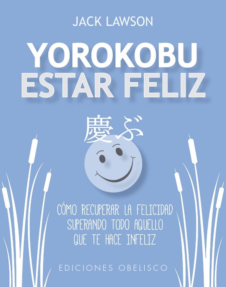 YOROKOBU: ESTAR FELIZ