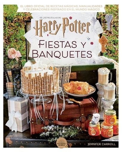 HARRY POTTER: FIESTAS Y BANQUETES