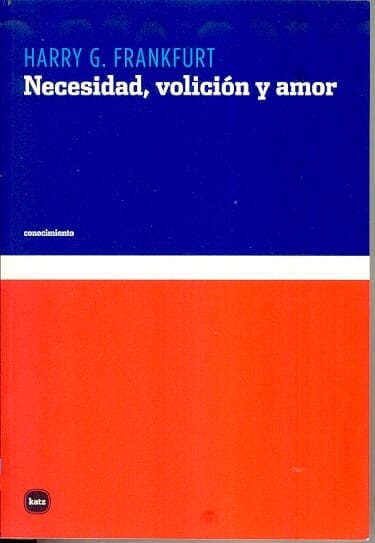 NECESIDAD, VOLICION Y AMOR